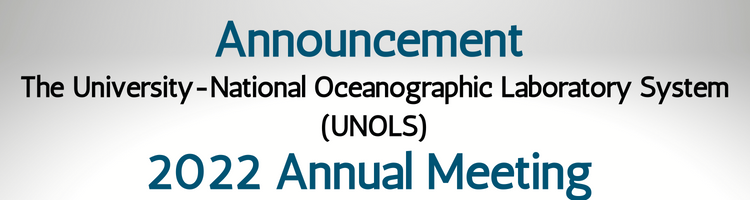 2022 UNOLS Annual Meeting Announcement